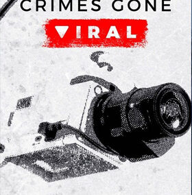 crimes gone viral